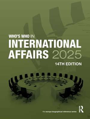 Who's Who in International Affairs 2025 de Europa Publications