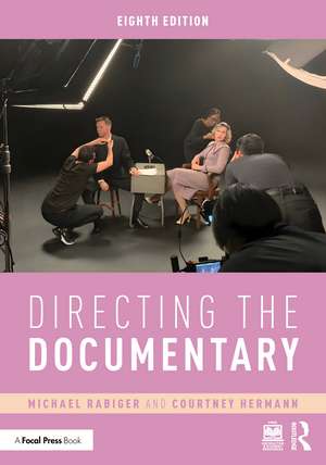 Directing the Documentary de Michael Rabiger