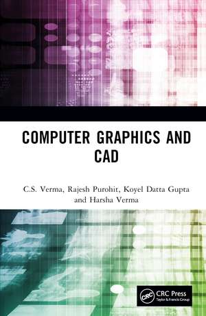 Computer Graphics and CAD de C.S. Verma