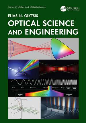 Optical Science and Engineering de Elias N. Glytsis