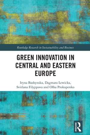 Green Innovation in Central and Eastern Europe de Iryna Bashynska