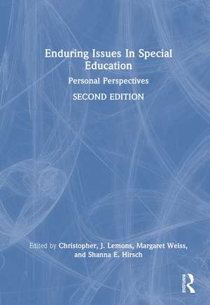 Enduring Issues in Special Education: Personal Perspectives de Christopher J. Lemons