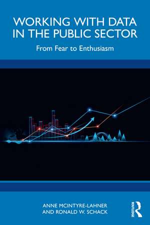 Working with Data in the Public Sector: From Fear to Enthusiasm de Anne McIntyre-Lahner