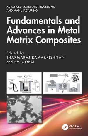 Fundamentals and Advances in Metal Matrix Composites de Tharmaraj Ramakrishnan