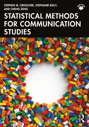 Statistical Methods for Communication Studies de Stephen M. Croucher