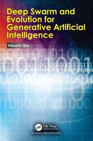 Deep Swarm and Evolution for Generative Artificial Intelligence de Hitoshi Iba