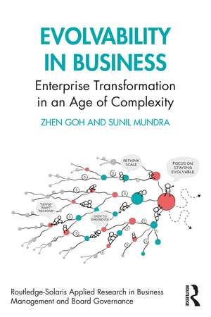 Evolvability in Business: Enterprise Transformation in an Age of Complexity de Zhen Goh