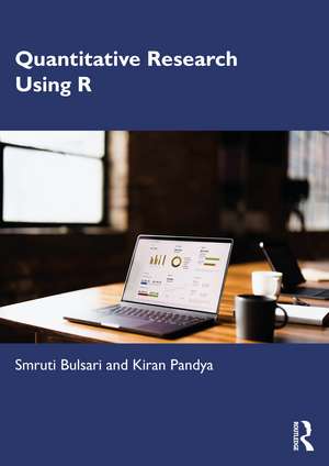 Quantitative Research using R de Smruti Bulsari