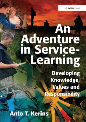 An Adventure in Service-Learning: Developing Knowledge, Values and Responsibility de Anto T. Kerins