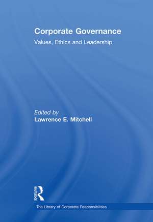 Corporate Governance: Values, Ethics and Leadership de Lawrence E. Mitchell