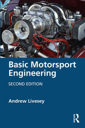 Basic Motorsport Engineering de Andrew Livesey