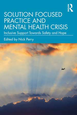 Solution Focused Practice and Mental Health Crisis