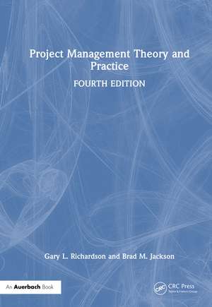 Project Management Theory and Practice de Gary L. Richardson