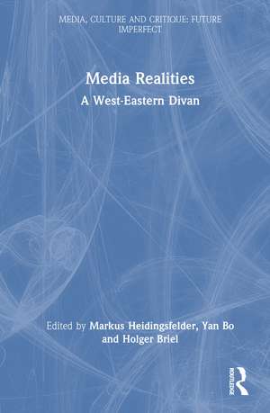Media Realities: A West-Eastern Divan de Markus Heidingsfelder