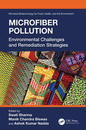 Microfiber Pollution: Environmental Challenges and Remediation Strategies de Swati Sharma