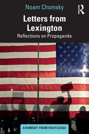 Letters from Lexington: Reflections on Propaganda de Noam Chomsky