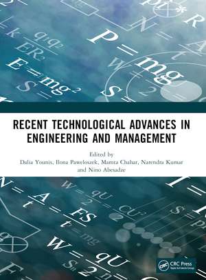 Recent Technological Advances in Engineering and Management: Proceedings of recent technological advances in engineering and management de Dalia Younis