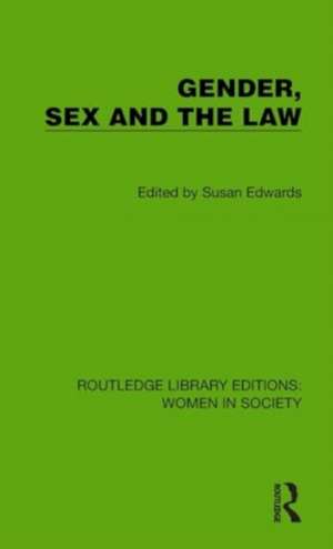 Gender, Sex and the Law de Susan Edwards