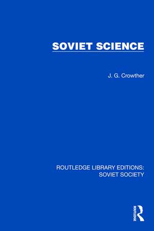Soviet Science de J.G. Crowther