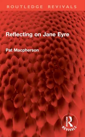 Reflecting on Jane Eyre de Pat Macpherson