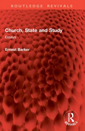 Church, State and Study: Essays de Ernest Barker