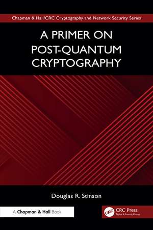 A Primer on Post-Quantum Cryptography de Douglas R. Stinson