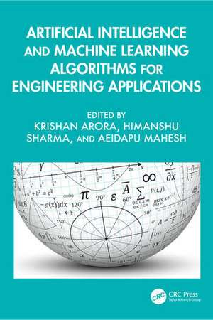 Artificial Intelligence and Machine Learning Algorithms for Engineering Applications de Aeidapu Mahesh