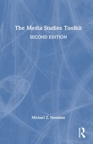 The Media Studies Toolkit de Michael Z. Newman