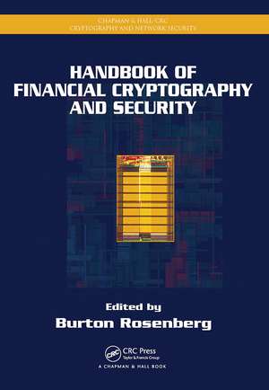 Handbook of Financial Cryptography and Security de Burton Rosenberg