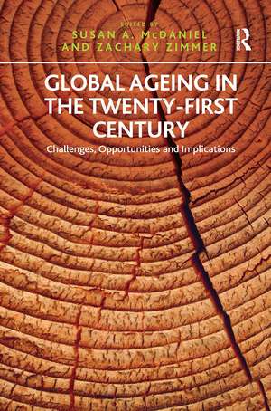 Global Ageing in the Twenty-First Century: Challenges, Opportunities and Implications de Zachary Zimmer