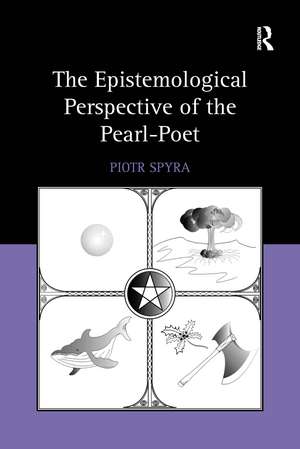 The Epistemological Perspective of the Pearl-Poet de Piotr Spyra