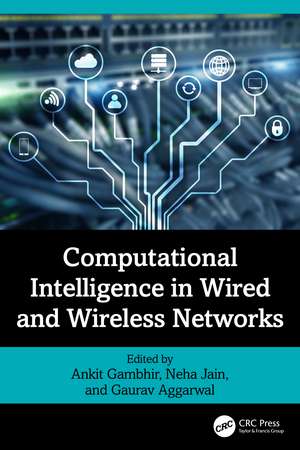 Computational Intelligence in Wired and Wireless Networks de Ankit Gambhir