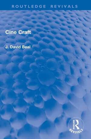Cine Craft de J. David Beal