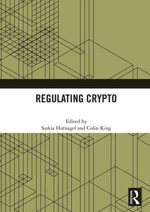 Regulating Crypto de Saskia Hufnagel