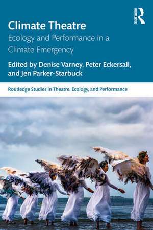 Climate Theatre de Denise Varney