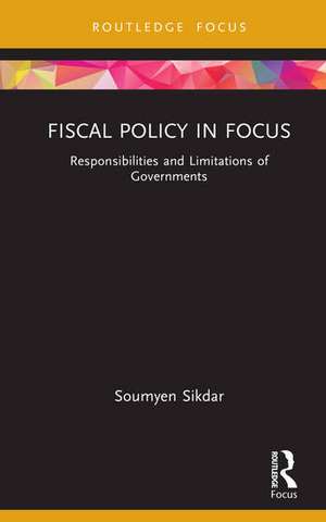 Fiscal Policy in Focus de Soumyen Sikdar