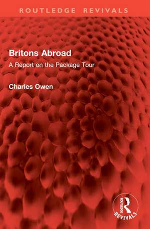 Britons Abroad de Charles Owen