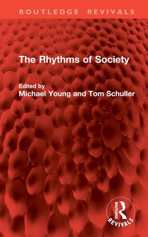 The Rhythms of Society de Michael Young