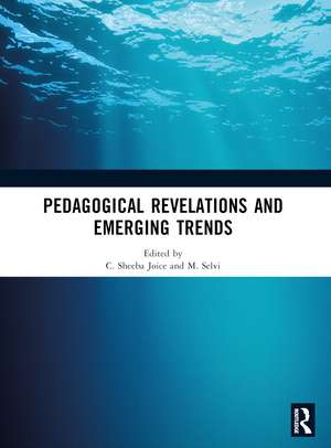 Pedagogical Revelations and Emerging Trends de C. Sheeba Joice