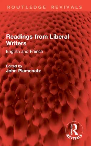 Readings from Liberal Writers: English and French de John Plamenatz