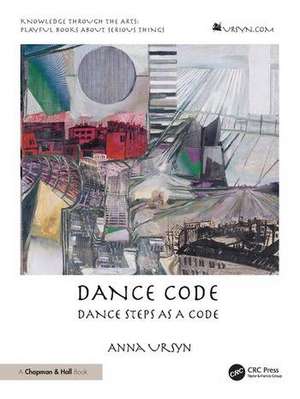 Dance Code de Anna Ursyn