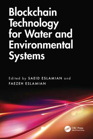 Blockchain Technology for Water and Environmental Systems de Saeid Eslamian