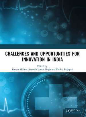 Challenges and Opportunities for Innovation in India de Avneesh Kumar Singh