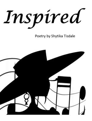 Inspired de Shytika Tisdale