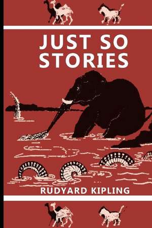 Just So Stories de Rudyard Kipling