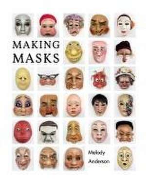 Making Masks de Melody Anderson