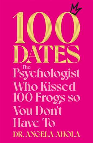 100 Dates de Angela Ahola