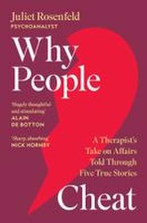 Why People Cheat de Juliet Rosenfeld
