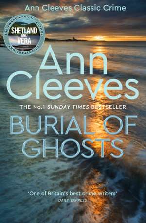 Burial of Ghosts de Ann Cleeves