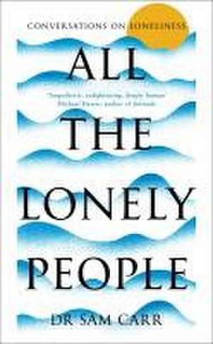 All the Lonely People de Sam Carr